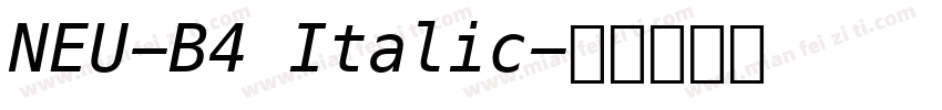 NEU-B4 Italic字体转换
